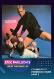 Erik Paulson Best Defense #5 Counters Finishing Holds #2 DVD MMA grappling