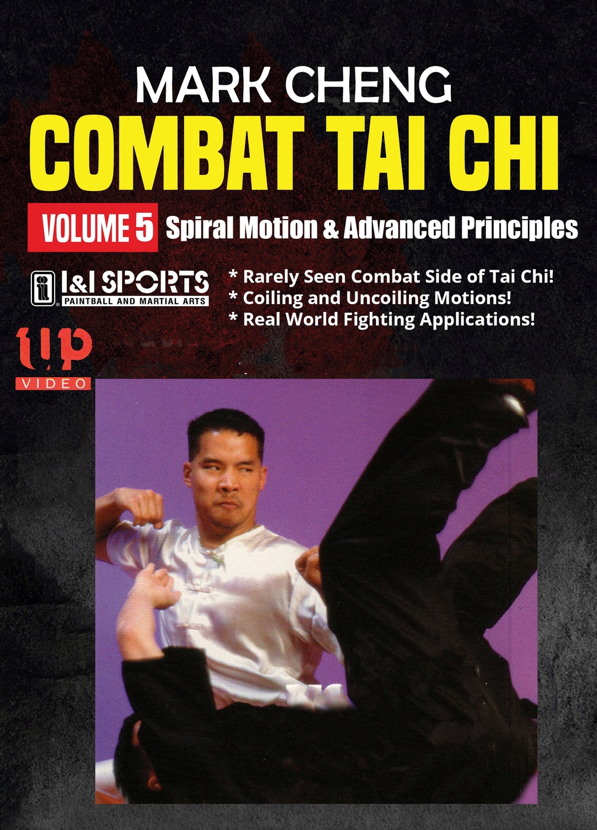 Combat Tai Chi #5 Spiral Motion & Advanced Principles Yang style DVD Mark Cheng