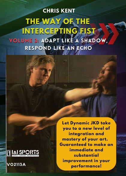 Dynamic Jeet Kune Do #3 Adapt Like a Shadow, Respond Like an Echo DVD Chris Kent