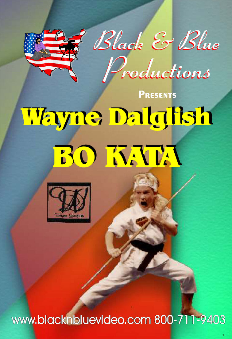 Tournament Karate Bo Staff Kata forms & techniques DVD Wayne Dalglish