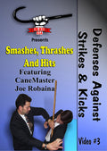 Cane Smashes, Thrashes and Hits #3 Defenses Against Strikes & Kicks DVD Joe Robaina