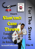 Slam'em! #4 Cane Throws for the Street DVD Joe Robaina