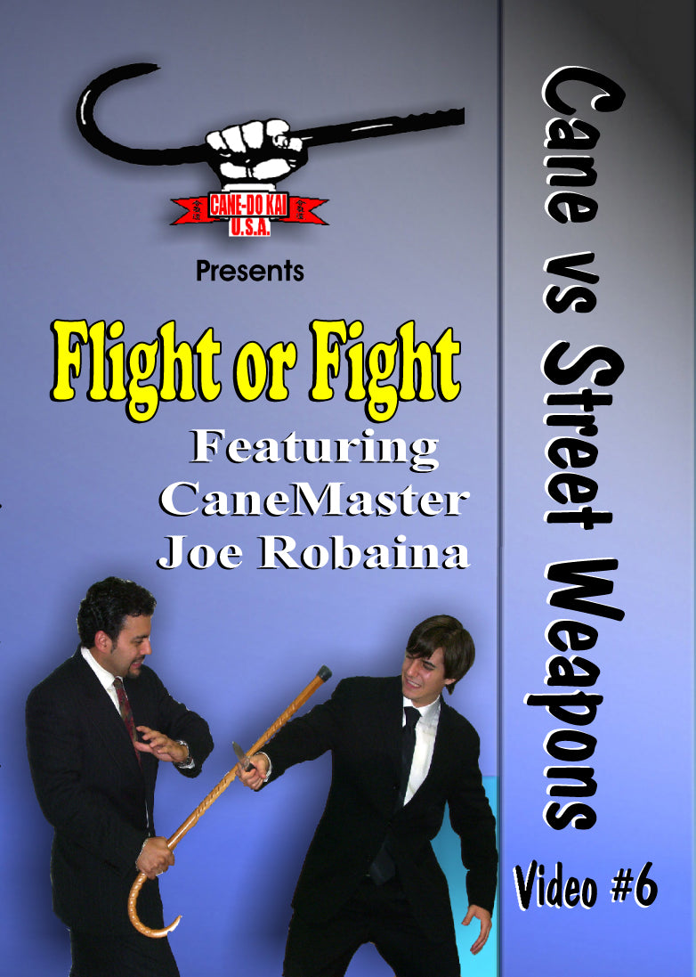 Flight or Fight #6 Cane vs Street Weapons DVD Joe Robaina