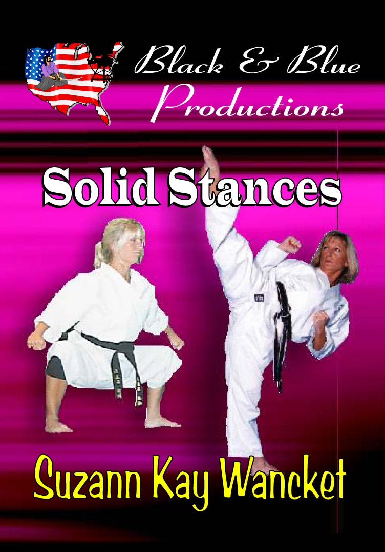 Tournament Karate Solid Stances for Kata Forms Kumite DVD Suzanne Kay Wancket