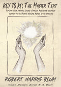 DIGITAL E-BOOK KEY TO KI: Master Text: Tap Into Your Internal Energy, Empower & Rejuvenate by Robert Blum