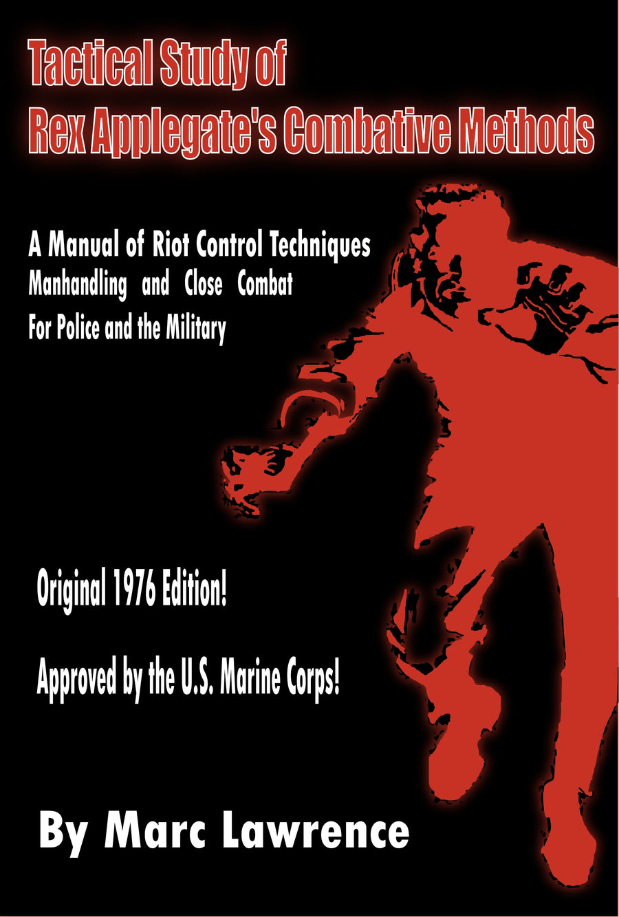 DIGITAL E-BOOK Tactical Study of Col. Rex Applegate's Combative Methods Book Kill or Get Killed