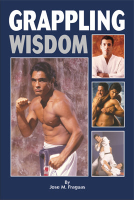 Martial Arts MMA Grappling Wisdom Book Jose Fraguas Helio Gracie; Gene LeBell