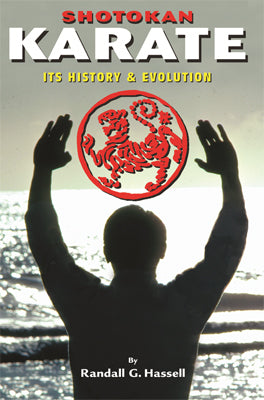 Shotokan Karate History & Traditions - Updated Classic Book Randall Hassell