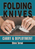Complete Folding Knives Carry & Deployment - Blade Training Book Steve Tarani