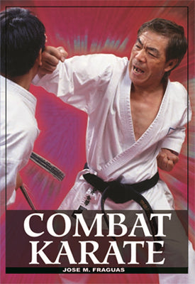 Combat Karate - Secrets Bare-Knuckle Fighting & Street Combat Book Jose Fraguas