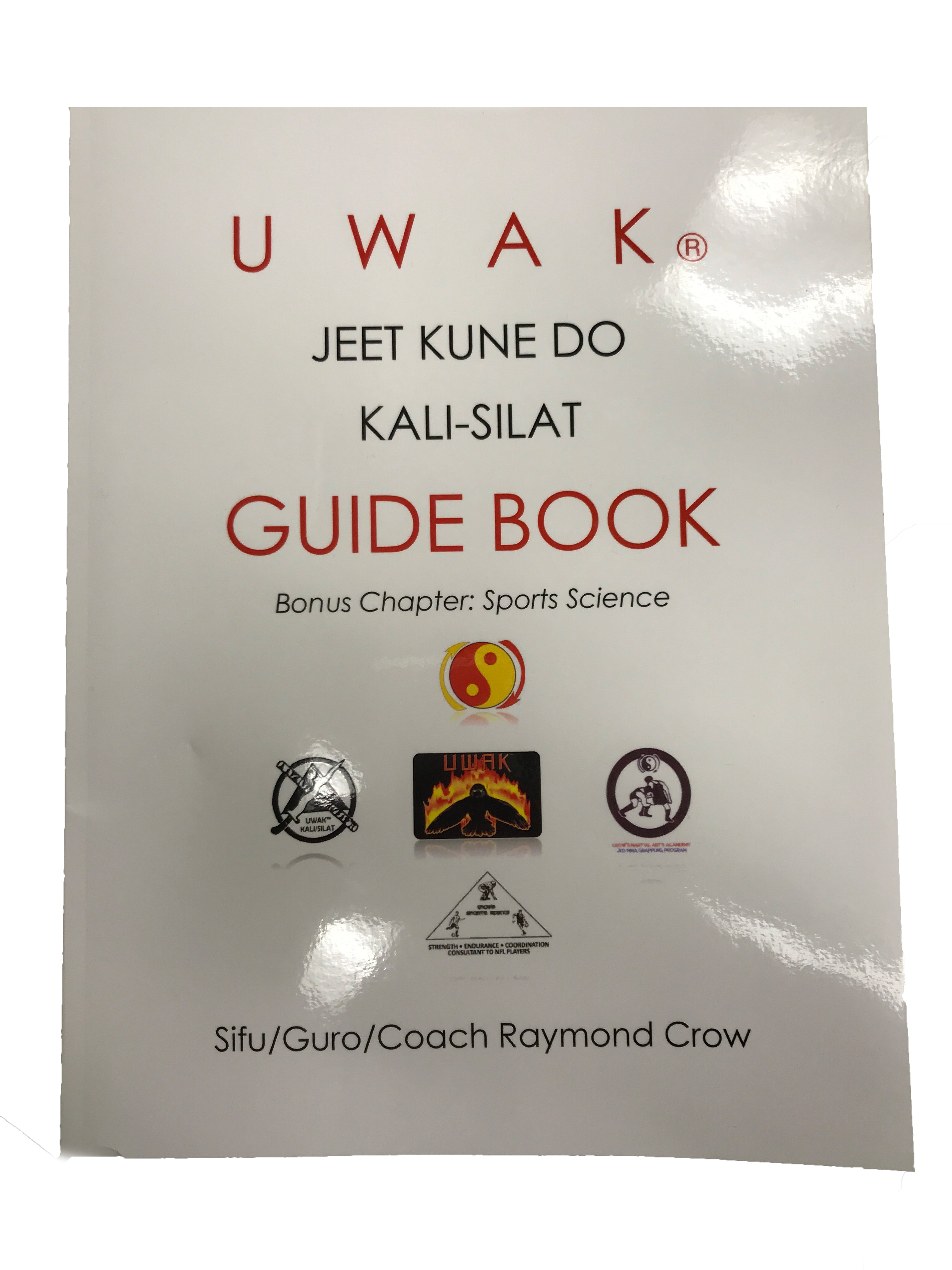 UWAK Jeet Kune Do Kali Silat Guidebook + Grab Set DVD Set Coach Raymond Crow