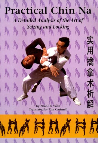Practical Chin Na Book By Zhao Da Yuan