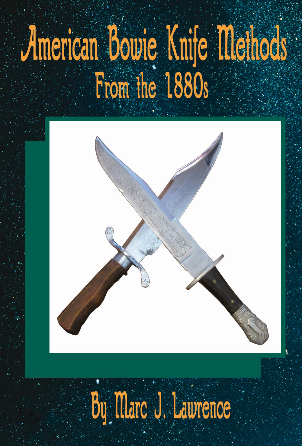 DIGITAL E-BOOK American Bowie 1880s Secret Knife Fighting Methods Book Marc Lawrence