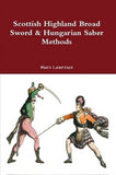 Scottish Highland Broad Sword & Hungarian Saber Methods H. Angelo Book by Marc Lawrence