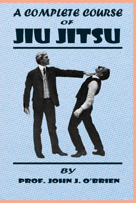 DIGITAL E-BOOK Complete Course of Jiu Jitsu Prof John O'Brien Father of American Jiujitsu