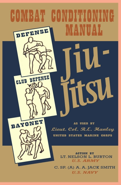 Jiu Jitsu Combat Conditioning WW2 Fighting Manual Book R.E. Hanley weapons