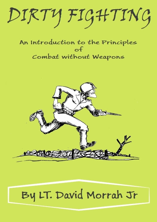 Dirty Fighting Principles Combat without Weapons Book David W Morrah Jr WWII