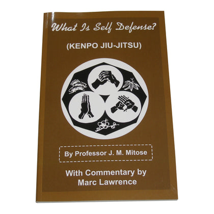 DIGITAL E-BOOK What is Self Defense? Kenpo Jiu Jitsu James Mitose Kosho Ryu Kenpo