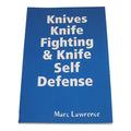 DIGITAL E-BOOK Knife Fighting & Knife Self Defense - Dueling, Tricks, of the Apache by Marc Lawrence