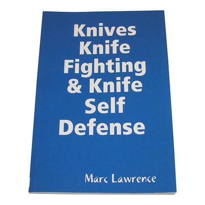 DIGITAL E-BOOK Knife Fighting & Knife Self Defense - Dueling, Tricks, of the Apache by Marc Lawrence