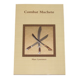 Combat Machete Blade Weapon Book Marc Lawrence
