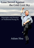 Lone Sword Against Cold Cold Sky Principles Practice Traditional Kung Fu A. Hsu