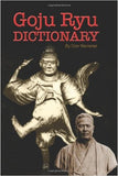 DIGITAL E-BOOK Goju Ryu Dictionary: Plus History of Goju by Don Warrener