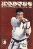 DIGITAL E-BOOK Kobudo #1 Okinawan Weapons of Matsu Higa: Bo, Sai, Tonfa by Richard Kim