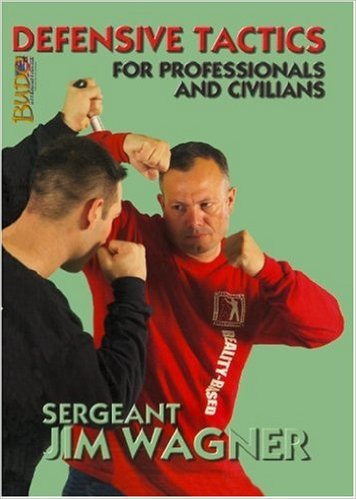 Defensive Tactics for Professionals book - Sgt. Jim Wagner