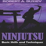 DIGITAL E-BOOK Ninjutsu Basic Skills & Techniques by Robert Bussey