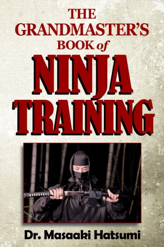 DIGITAL E-BOOK Grandmaster's Book of Ninja Training by Dr Masaaki Hatsumi