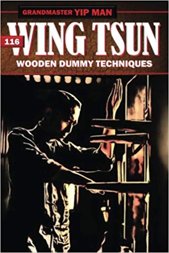 DIGITAL E-BOOK 116 Wing Tsun Dummy Techniques Mook Jong by Yip Chun & Yip Man