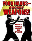 DIGITAL E-BOOK Your Hands Secret Weapons! No Nonsense Self Defense - Brooks Mendell