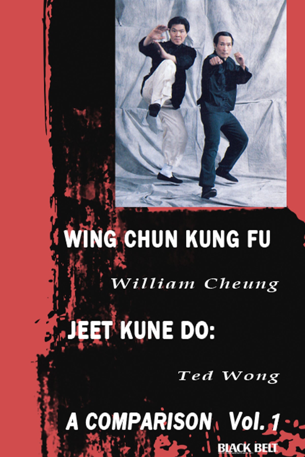 DIGITAL E-BOOK Wing Chun - Jeet Kune Do Comparison - William Cheung & Ted Wong