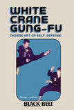 DIGITAL E-BOOK White Crane Gung Fu - Michael Staples
