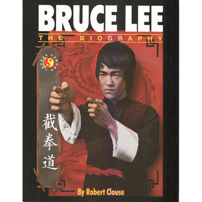 Bruce Lee Biography Book Robert Clouse Kung Fu Jeet Kune Do Jun Fan Enter Dragon