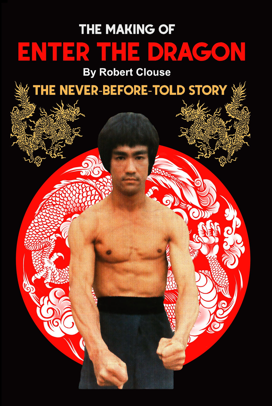 The Making of Bruce Lee's Enter The Dragon Book by Robert Clouse