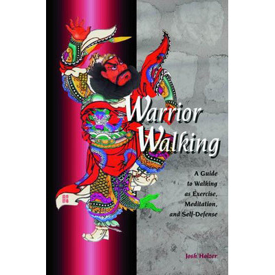 Warrior Walking Guide Self Defense Book - Josh Holzer