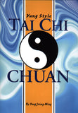 Yang Style Tai Chi Chuan Book - Yang Jwing Ming