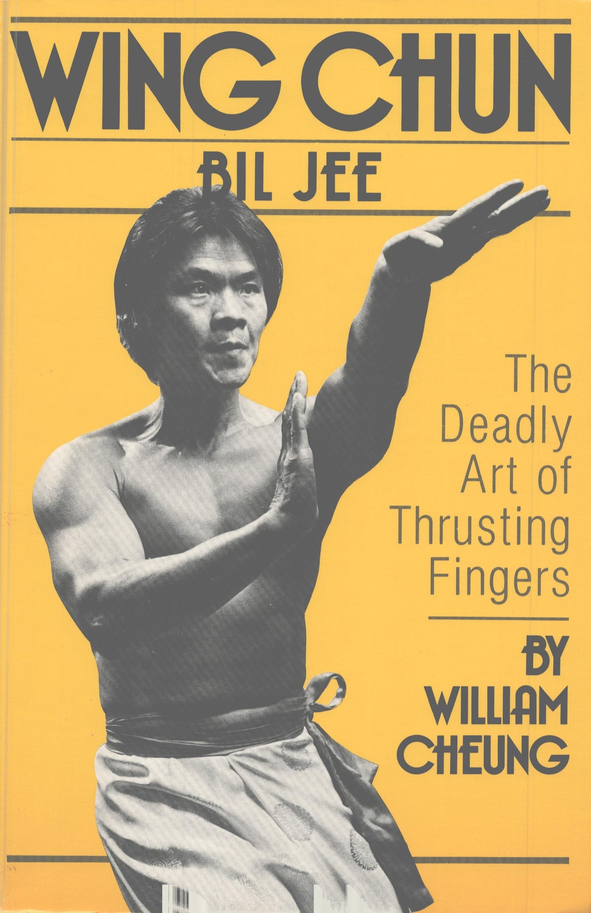 Wing Chun Bil Jee Thrusting Fingers book by William Cheung