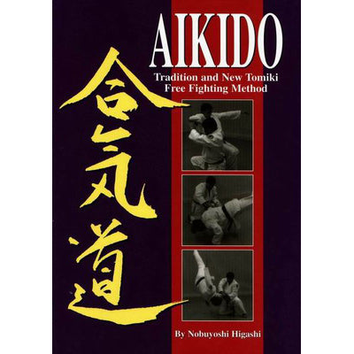 Aikido Traditional New Tomiki Book - Nobuyoshi Higashi