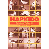 Integrated Hapkido Deadly Fighting Arts Training Book by Robert Spear