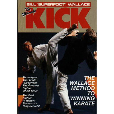 Ultimate Kick competition karate Book - Bill Superfoot Wallace