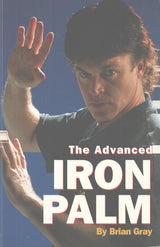 Advanced Iron Palm book by Brian Gray