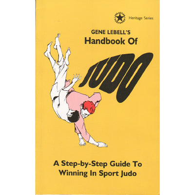 Gene LeBell Handbook of Judo Step by Step Guide Winning Sport locks cranks