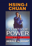 Hsing I Chuan Five Fists of Power Kung Fu #1 DVD Gerald A. Sharp