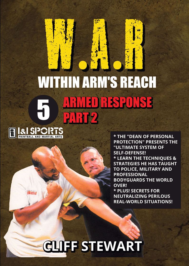 W.A.R. Within Arms Reach #5 Armed Response neutralizing secrets DVD Cliff Stewart