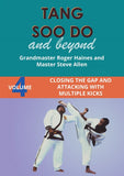 Tang Soo Do & Beyond #4 Closing the Gap with Multiple Kicks DVD Roger Haines