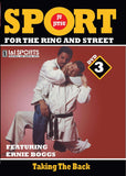 Jiu-Jitsu Ring & Street Fighting #3 Taking the Back Rear DVD Ernie Boggs mma