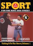 Jiu-Jitsu Ring & Street Fighting #6 Taking It to the Street #1 DVD Ernie Boggs